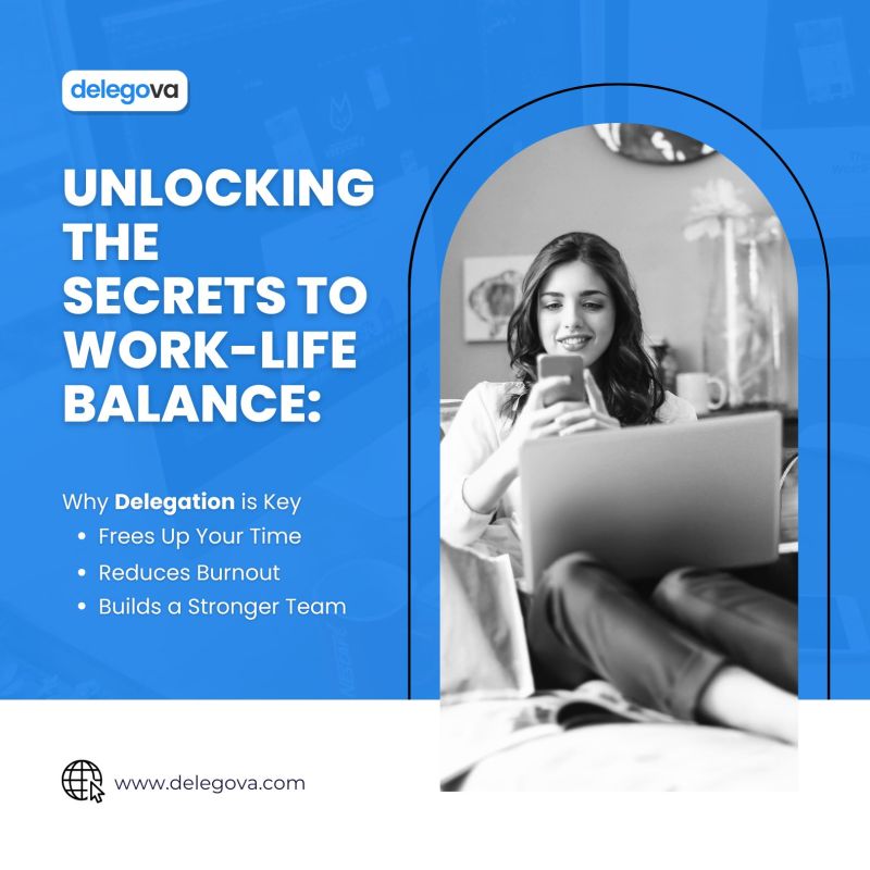 Unlocking the Secrets to Work-Life Balance: Why Delegation is Key 🔐