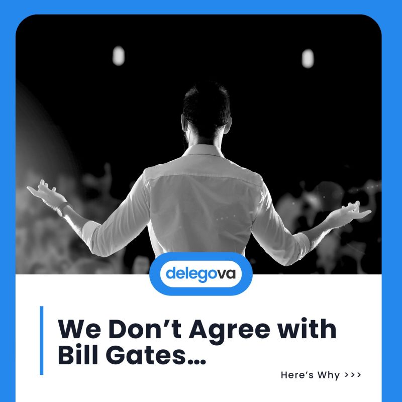 We Don’t Agree with Bill Gates