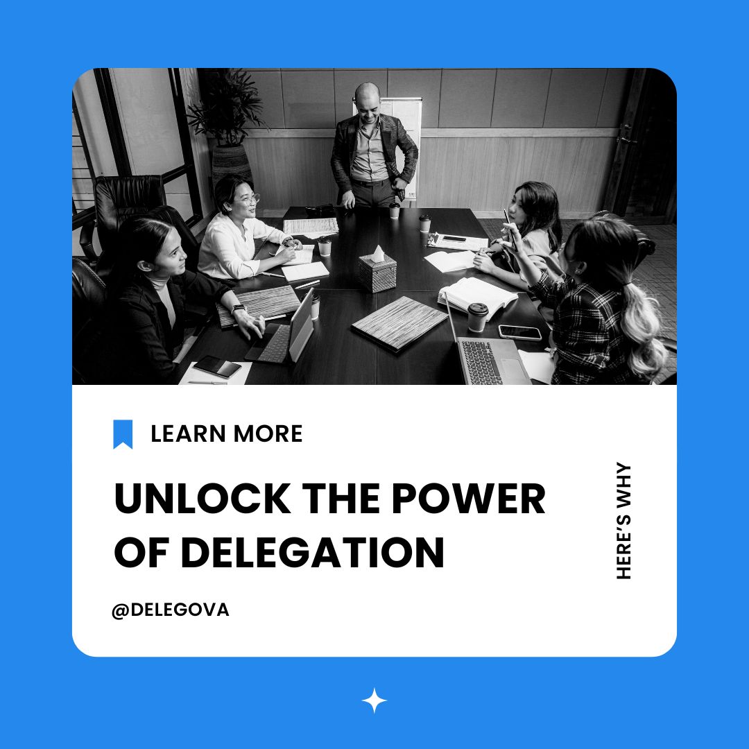 Unlock the Power of Delegation