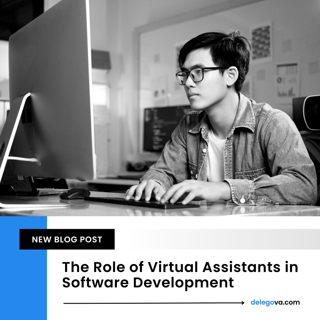 The Role of Virtual Assistants in Software Development
