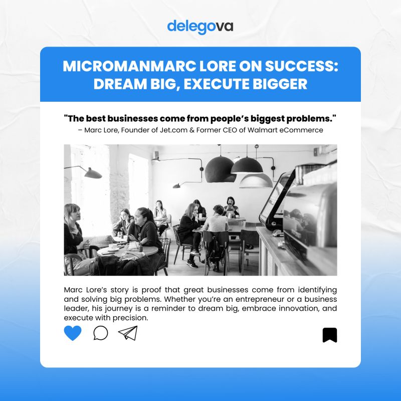 Marc Lore on Success: Dream Big, Execute Bigger