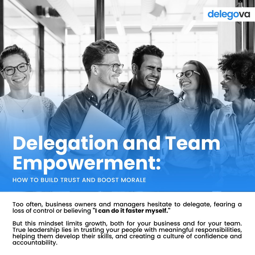 Delegation and Team Empowerment: How to Build Trust and Boost Morale
